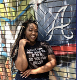 Pay My Bills shirt