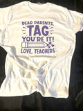 Dear Parents Shirt