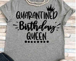 Quarantine Birthday Queen shirt