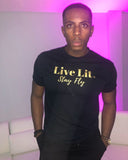 Live Lit, Stay Fly T-Shirt