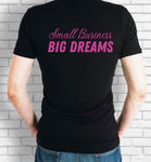 Small Business Big Dreams tee